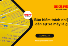 Bao Hiem Trach Nhiem Dan Su Xe May La Gi