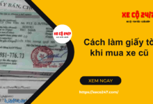 Cach lam giay to khi mua xe cu