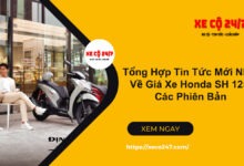 Tin tuc moi nhat ve gia xe sh 125i