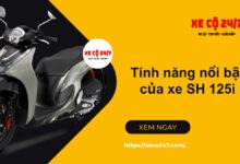 Tinh Nang Noi Bat Cua Xe Sh 125i