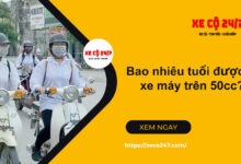 Bao Nhieu Tuoi Duoc Di Xe May Tren 50cc