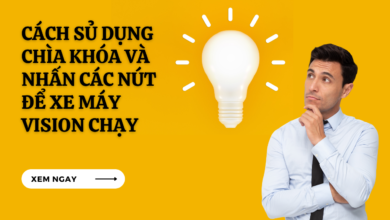 Cach Su Dung Chia Khoa Va Nhan Cac Nut De Xe May Vision Chay