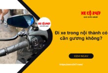 Di Xe Trong Noi Thanh Co Can Guong Khong