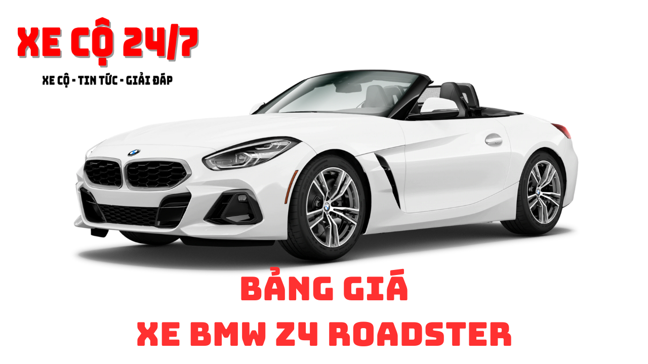 Giá xe BMW Z4 Roadster hôm nay 26/12/2025