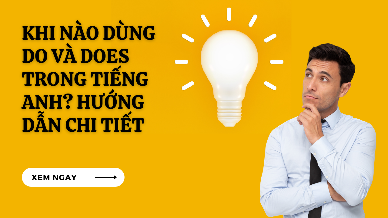  gi i p khi n o d ng do v does trong ti ng anh 