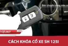 Cach Khoa Co Xe Sh 125i
