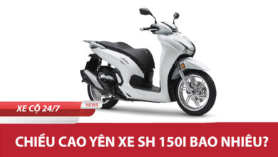 Chieu Cao Yen Xe Sh 150i