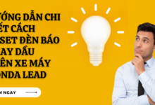 Cach reset den bao thay dau xe lead